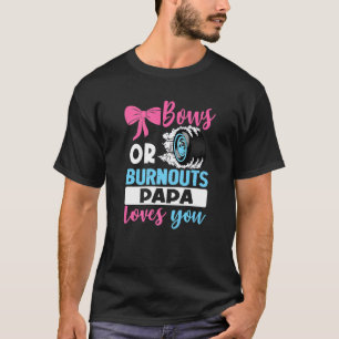 Camiseta Burnouts Ou Arcos Que Papá Te Ama Parte Revelação
