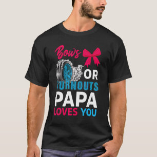 Camiseta Burnouts Ou Arcos Que Papá Te Ama Parte Revelação
