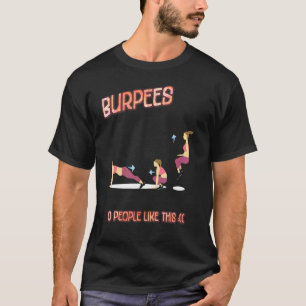 Camiseta Burpees 0 Pessoas Como Esta Piada Sarcástica Dizen