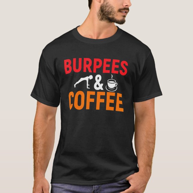 Camiseta Burpees Coffee Gym Workout Squats Sayings (Frente)