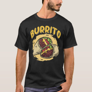 Camiseta Burrito bonito Taquito para Comida mexicana