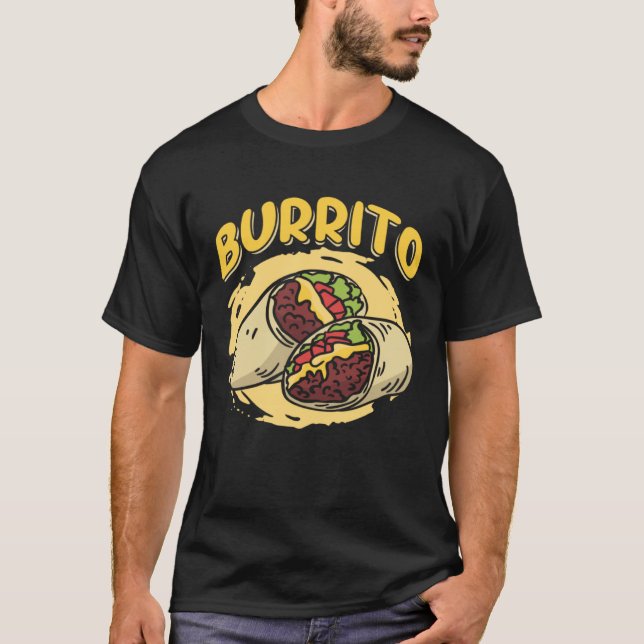 Camiseta Burrito Taco Taquito Mexican Food for Chicano Chef (Frente)