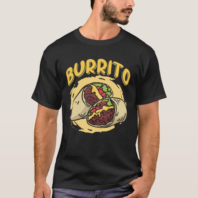 Camiseta Burrito Taco Taquito Mexican Food for Chicano Chef (Frente)