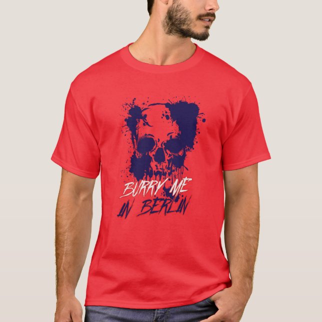 Camiseta Burry Me In Berlin (Frente)