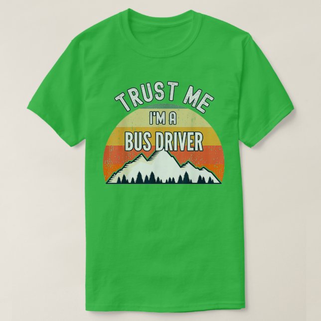 Camiseta Bus Driver Funny Me Confie (Frente do Design)