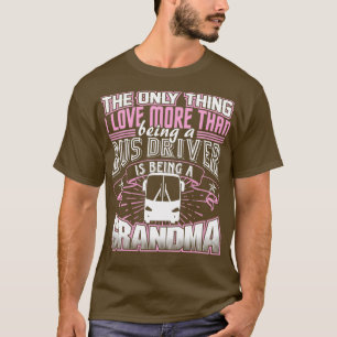 Camiseta Bus Driver Grandma Shirt
