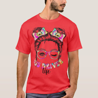 Camiseta Bus Driver Life Messaging Bun Hair Cute School Bus