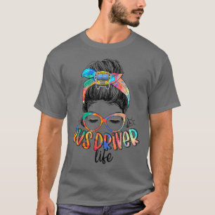 Camiseta Bus Driver Life Messaging Bun Hair Cute School Bus