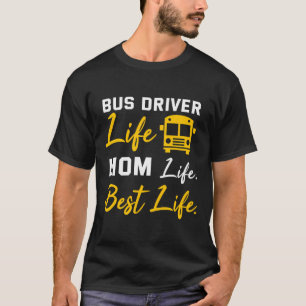 Camiseta Bus Driver Mãe Mostra Uma Engraçada Vida De Motori