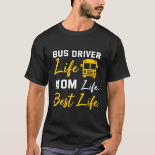 Camiseta Bus Driver Mãe Mostra Uma Engraçada Vida De Motori