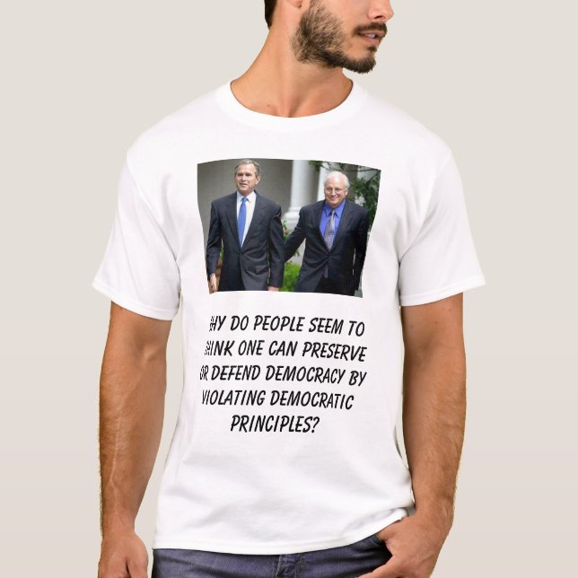 Camiseta Bush-cheney, porque faça pessoas parece pensar um (Frente)