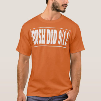 Camiseta Bush Did 9 11 Bush Did
