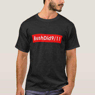 Camiseta Bush Fez 911 Barragens De Estanque De Conspiração