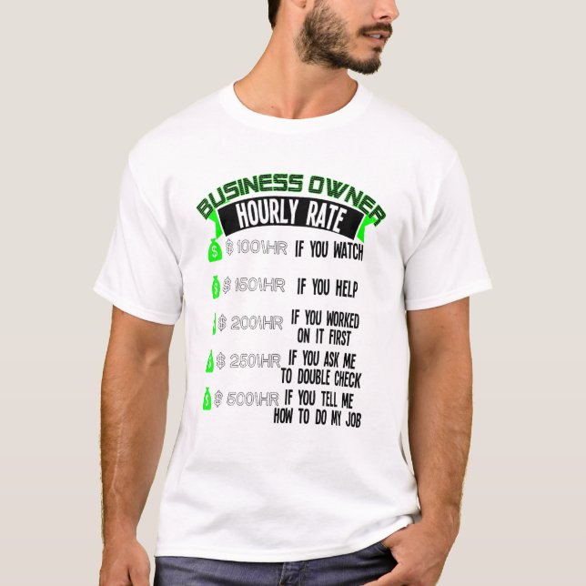 Camiseta Business Owner Hourly Rate Entrepreneur (Frente)