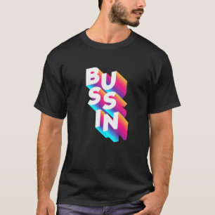 Camiseta Bussin - Memória Viral Relacionável