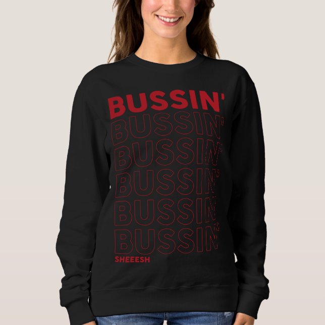 Camiseta Bussin Sheeesh  Bussin apparel (Frente)