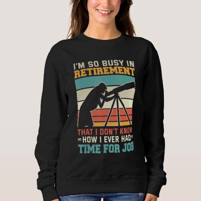 Camiseta Busy In Retirement U2013 Retired Astronomer Telesc (Frente)