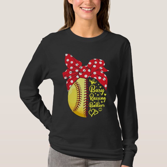 Camiseta Busy Raising Ballers Funny Softball Baseball Women (Frente)