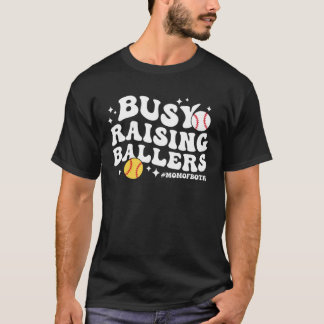 Camiseta Busy Raising Ballers Mom of Both Baseball Softball