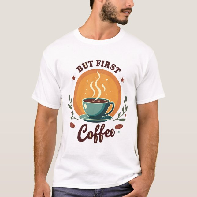 Camiseta But First Coffee | Elegant Botanical Retro Sunset (Frente)