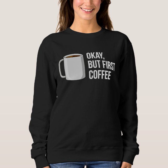 Camiseta But First Coffee   I Need Coffee (Frente)