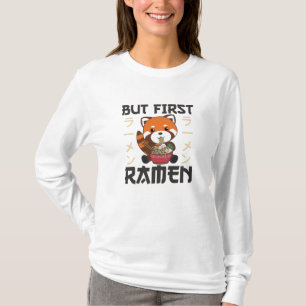 Camiseta But First Ramen Cute Red Panda Eats Ramen