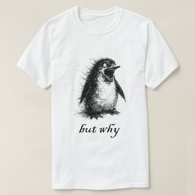 Camiseta but why penguin (Frente do Design)
