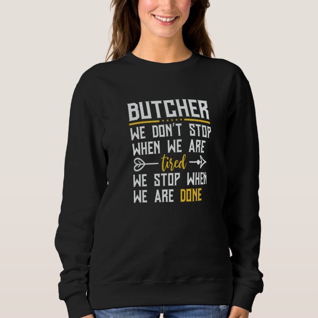 Camiseta Butcher We Don't Stop When We Are Tired  Butcher (Frente)