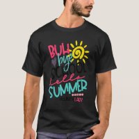 Buth Bye School Hello Summer Lunch Lady Off Duty