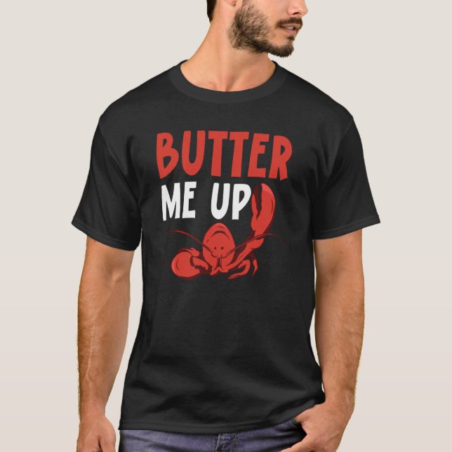 Camiseta Butter Me Up Crawfish Eater Seafood Lobster (Frente)
