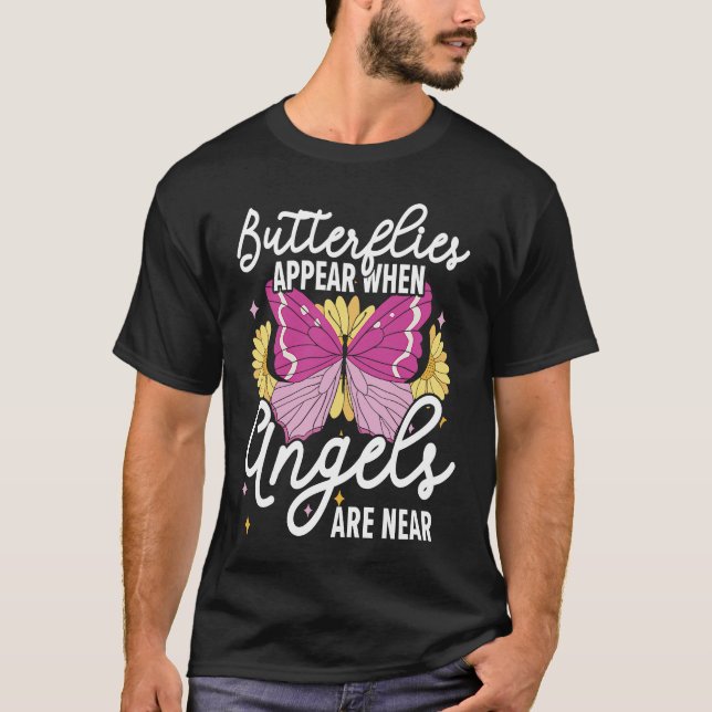 Camiseta Butterflies Appear When Angels Are Near Entomology (Frente)