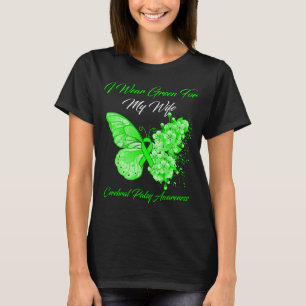 Camiseta Butterfly I Wear Green For My Wife Cerebral Palsy