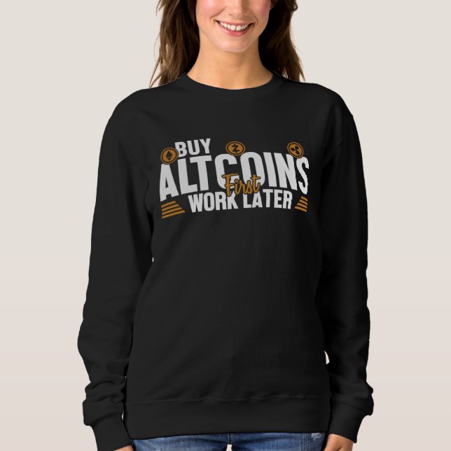 Camiseta Buy Altcoins First Work Later Wallet Crypto Crypto (Frente)