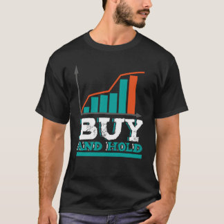 Camiseta Buy And Hold Stock Trader Investor