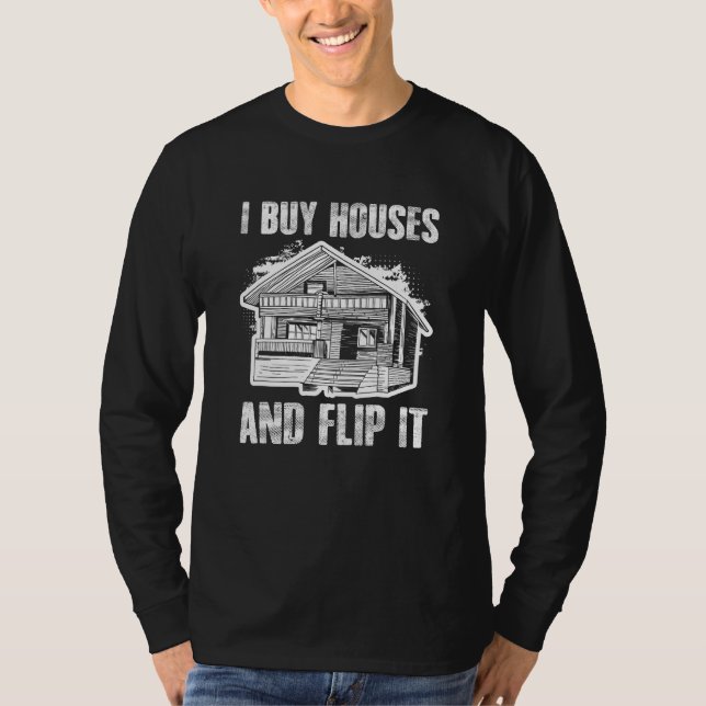 Camiseta Buy Houses Flip Real Estate Flipping House Flipper (Frente)