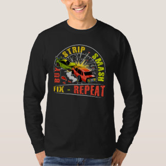Camiseta Buy Strip Smash Fix Repeat Quote for a Demo Derby 