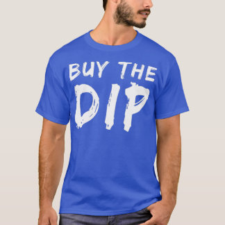 Camiseta Buy the dip 35