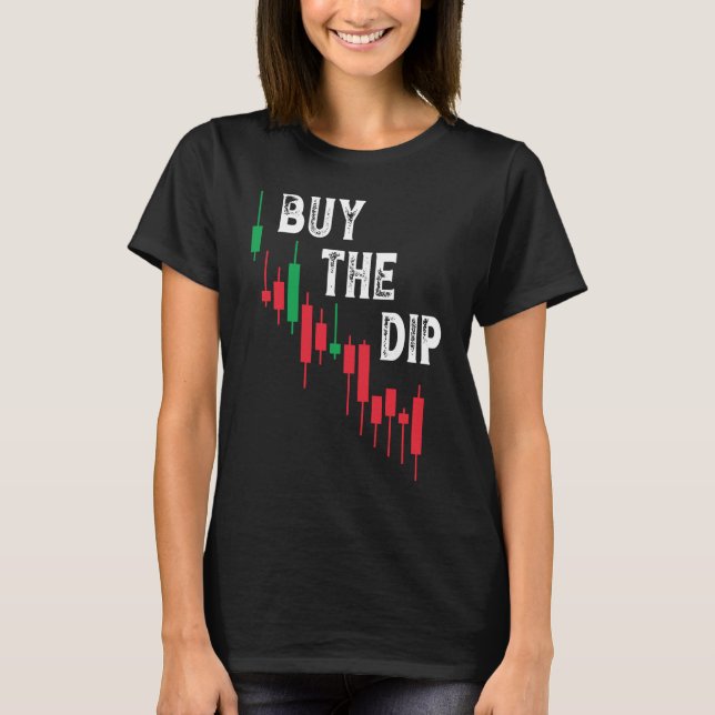 Camiseta Buy The Dip Cryptocurrency Blockchain Trader Best  (Frente)