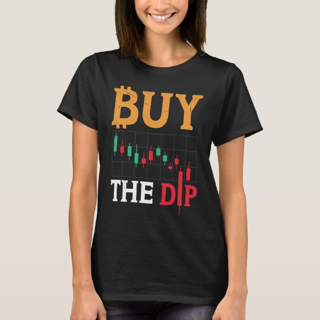 Camiseta Buy The Dip Cryptocurrency Blockchain Trader Best  (Frente)