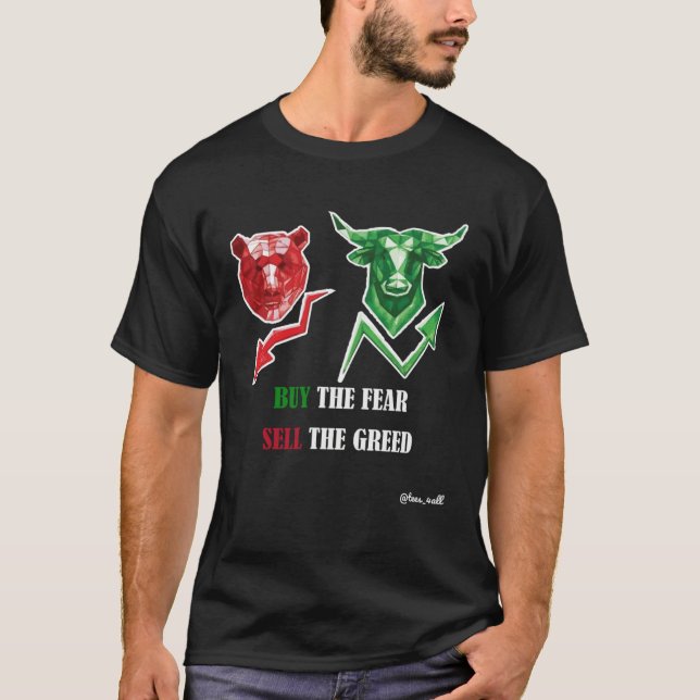 Camiseta Buy The Fear Sell The Greed Trading & Investing (Frente)