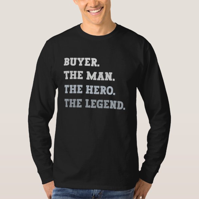 Camiseta Buyer The Man The Hero The Legend  Buyer (Frente)