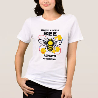 Camiseta Buzz como uma abelha - Design de abelha de mel mot