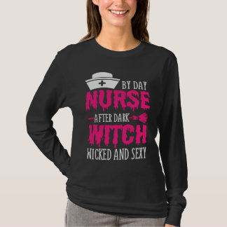 Camiseta By Day Nurse After Dark Witch Wicked And Sexy Cost