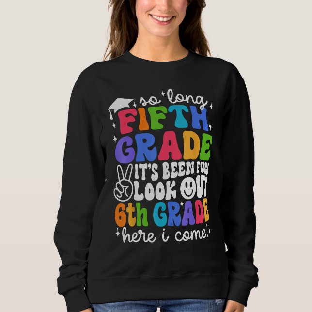 Camiseta Bye 5th Grade Look Out 6th Grade Here I Come Back  (Frente)