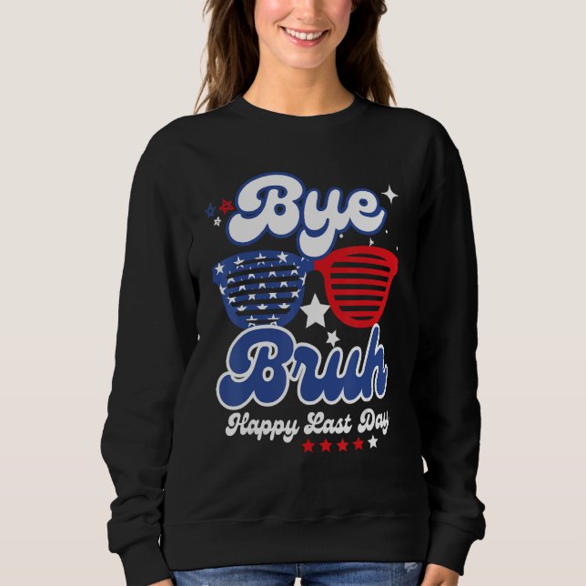 Camiseta Bye Bruh Teacher Happy Last Day of School Hello Su (Frente)