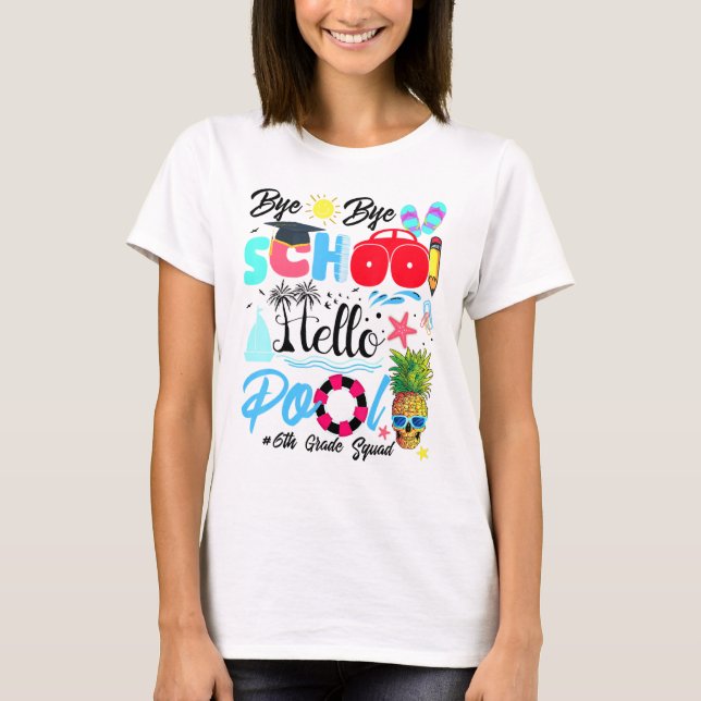Camiseta Bye Bye School Hello Piscina A Summer Break 6 (Frente)