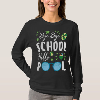 Camiseta Bye Bye School Hello Piscina Estudante de Verão