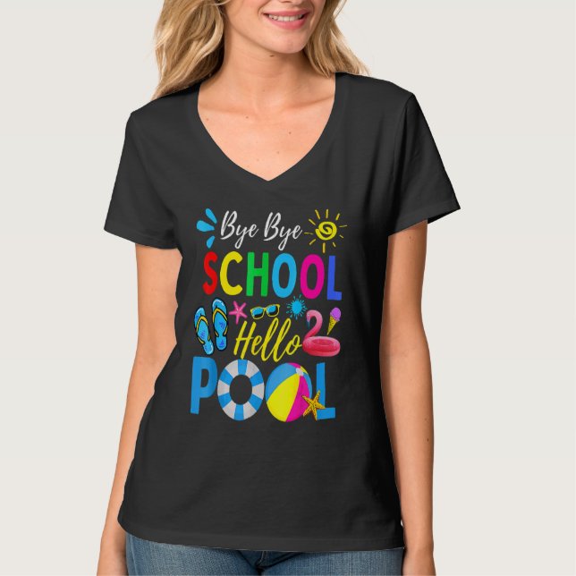Camiseta Bye Bye School Hello Piscina No Último Dia Da Esco (Frente)
