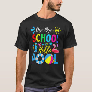 Camiseta Bye Bye School Hello Piscina Olá Professor de Verã