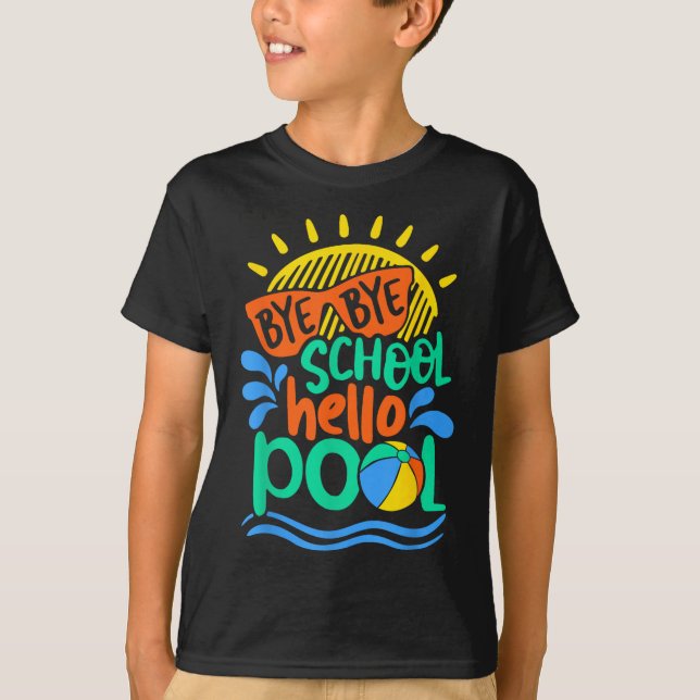 Camiseta Bye Bye School Hello Piscina School Kid Summer Bre (Frente)